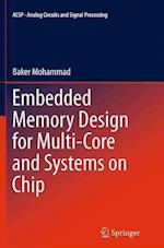 Embedded Memory Design for Multi-Core and Systems on Chip