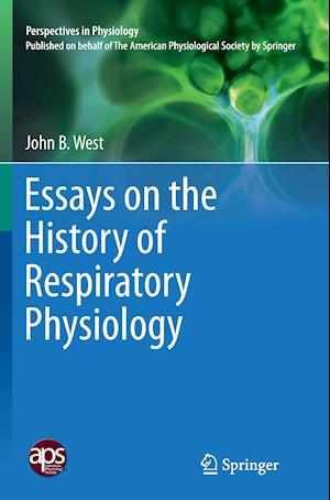 Essays on the History of Respiratory Physiology