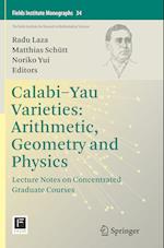 Calabi-Yau Varieties: Arithmetic, Geometry and Physics
