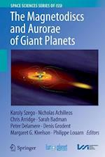 The Magnetodiscs and Aurorae of Giant Planets