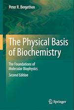 The Physical Basis of Biochemistry