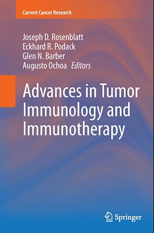 Advances in Tumor Immunology and Immunotherapy