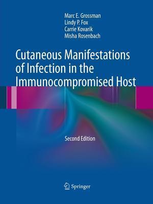 Cutaneous Manifestations of Infection in the Immunocompromised Host