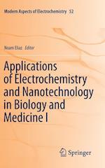 Applications of Electrochemistry and Nanotechnology in Biology and Medicine I
