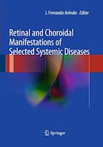 Retinal and Choroidal Manifestations of Selected Systemic Diseases