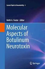 Molecular Aspects of Botulinum Neurotoxin