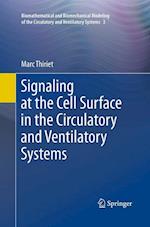 Signaling at the Cell Surface in the Circulatory and Ventilatory Systems