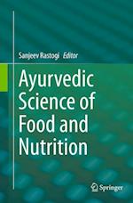 Ayurvedic Science of Food and Nutrition