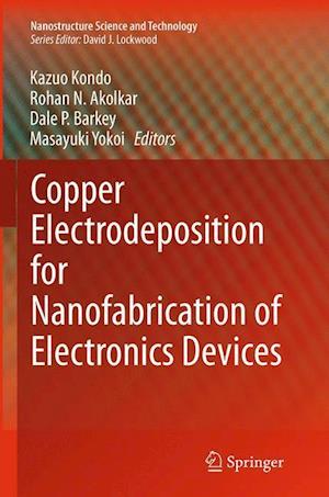 Copper Electrodeposition for Nanofabrication of Electronics Devices