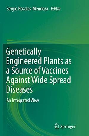 Genetically Engineered Plants as a Source of Vaccines Against Wide Spread Diseases