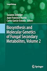 Biosynthesis and Molecular Genetics of Fungal Secondary Metabolites, Volume 2