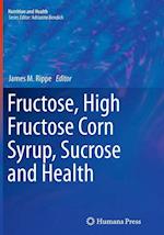 Fructose, High Fructose Corn Syrup, Sucrose and Health