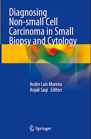 Diagnosing Non-small Cell Carcinoma in Small Biopsy and Cytology