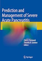 Prediction and Management of Severe Acute Pancreatitis