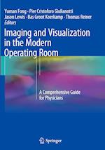 Imaging and Visualization in The Modern Operating Room