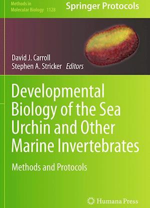 Developmental Biology of the Sea Urchin and Other Marine Invertebrates