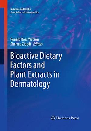 Bioactive Dietary Factors and Plant Extracts in Dermatology