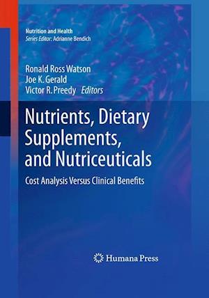 Nutrients, Dietary Supplements, and Nutriceuticals