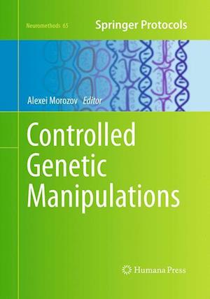 Controlled Genetic Manipulations