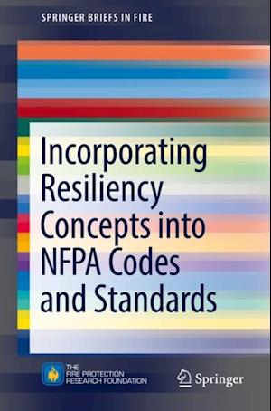 Incorporating Resiliency Concepts into NFPA Codes and Standards