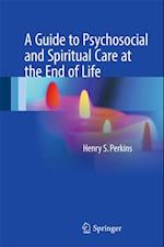 Guide to Psychosocial and Spiritual Care at the End of Life