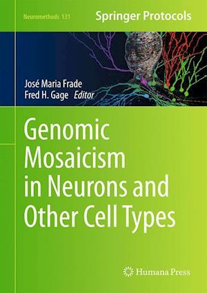 Genomic Mosaicism in Neurons and Other Cell Types