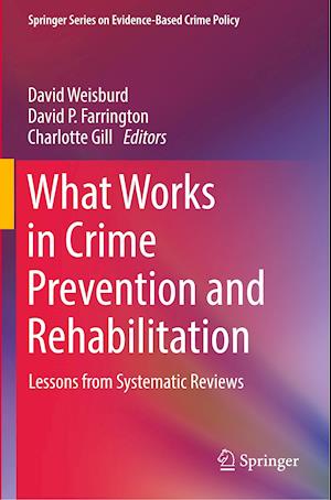 What Works in Crime Prevention and Rehabilitation