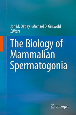 The Biology of Mammalian Spermatogonia