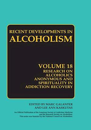 Research on Alcoholics Anonymous and Spirituality in Addiction Recovery