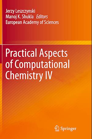 Practical Aspects of Computational Chemistry IV
