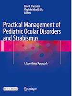 Practical Management of Pediatric Ocular Disorders and Strabismus