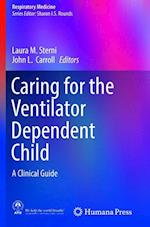 Caring for the Ventilator Dependent Child