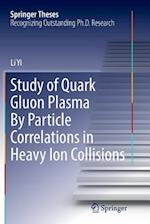 Study of Quark Gluon Plasma By Particle Correlations in Heavy Ion Collisions