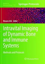 Intravital Imaging of Dynamic Bone and Immune Systems