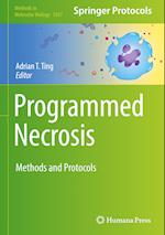 Programmed Necrosis