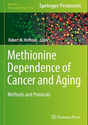 Methionine Dependence of Cancer and Aging