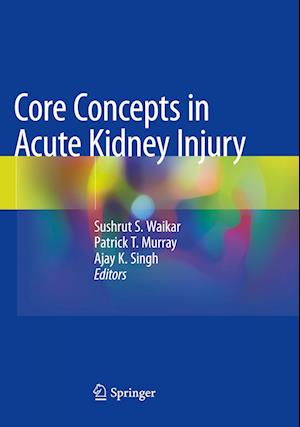 Core Concepts in Acute Kidney Injury