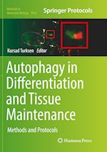 Autophagy in Differentiation and Tissue Maintenance