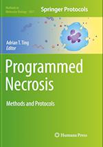 Programmed Necrosis