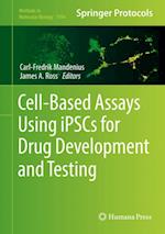 Cell-Based Assays Using iPSCs for Drug Development and Testing