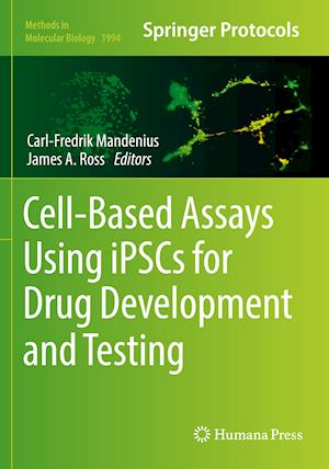 Cell-Based Assays Using iPSCs for Drug Development and Testing