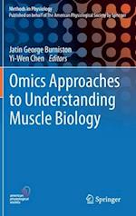 Omics Approaches to Understanding Muscle Biology