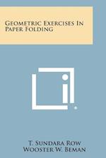 Geometric Exercises in Paper Folding