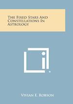 The Fixed Stars and Constellations in Astrology