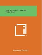 Men Who Have Walked with God