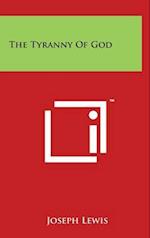 The Tyranny Of God