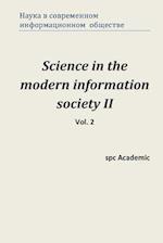 Science in the Modern Information Society II. Vol. 2