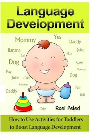 How to Use Activities for Toddlers to Boost Language Development