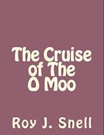 The Cruise of the O Moo