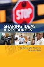 Sharing Ideas & Resources to Keep Our Nation's Schools Safe!